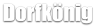 Dorfkönig