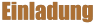 Einladung